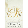 By His Vow: Discreet Edition