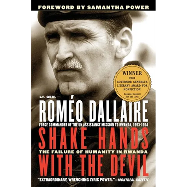 Shake Hands with the Devil: The Failure of Humanity in Rwanda