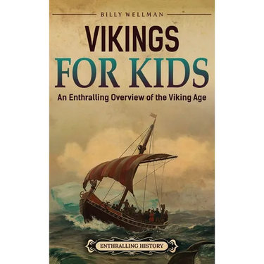 Vikings For Kids: An Enthralling Overview of the Viking Age