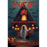 What If? #4 Halloween Edition