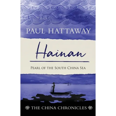 Hainan: Pearl of the South China Sea