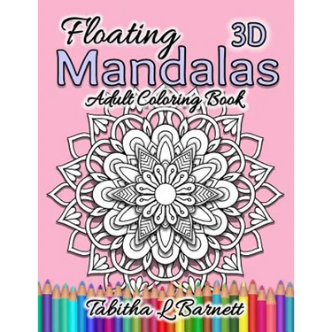Floating Mandalas Adult Coloring Book: 60 Floating 3D Mandalas to color