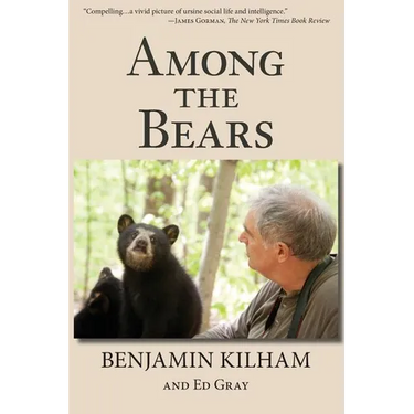 Among the Bears: Raising Orphan Cubs in the Wild