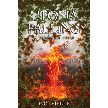 Utopia Falling: A Darkness Rises