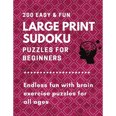 200 Easy & fun large print sudoku puzzles for beginners: Endless fun with brain exercise puzzles for all ages
