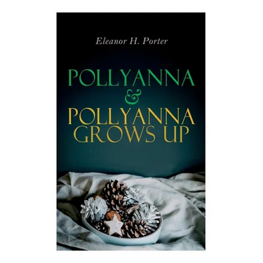 Pollyanna & Pollyanna Grows Up: Christmas Specials Series