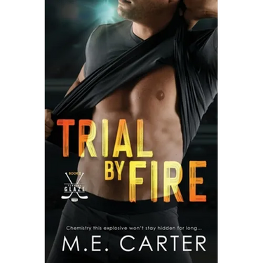 Trial by Fire: A Florida Glaze Hockey Romance