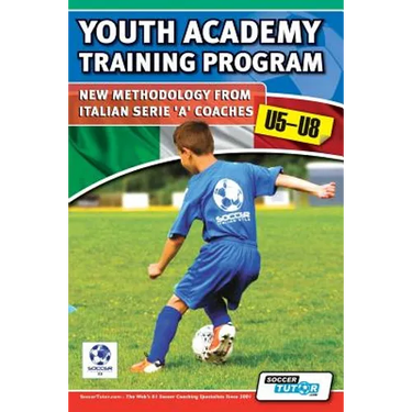 Youth Academy Training Program U5-U8 - New Methodology from Italian Serie 'A' Coaches'