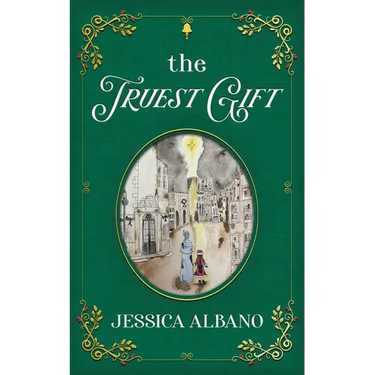The Truest Gift