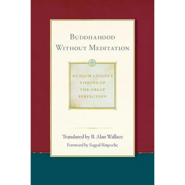 Buddhahood Without Meditation