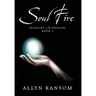 Soul Fire: Legacies of the Dragon, Book 2