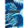 Ice Dragons & Other Rare Arctic Creatures: A Field Guide