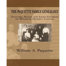 The Paquette Family Genealogy: Sanford, Maine and Saint Georges de Windsor, Quebec, Canada
