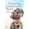 The Nurturing Environment Model Handbook: The Therapeutic Treatment For Working With Older Adults