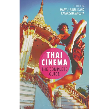 Thai Cinema: The Complete Guide