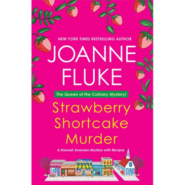 Strawberry Shortcake Murder: A Hannah Swensen Mystery