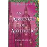 An Absence Of Artificers