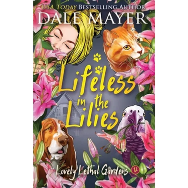 Lifeless in the Lilies