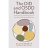 The Did and Osdd Handbook: Understanding and Navigating Life with Dissociative Identity Disorder