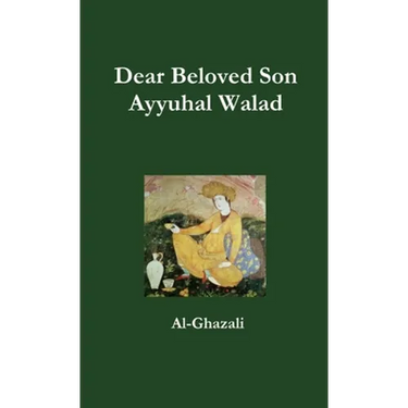 Dear Beloved Son - Ayyuhal Walad