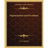 Vegetarianism and Occultism