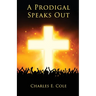 A Prodigal Speaks Out