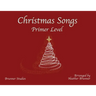 Christmas Songs Primer Level