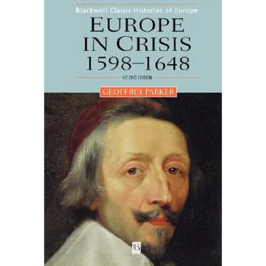 Europe in Crisis: 1598-1648