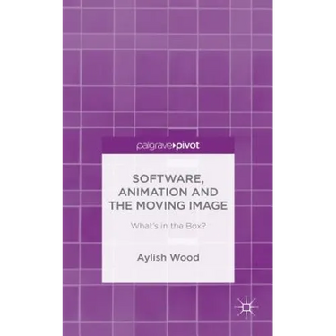 Software, Animation and the Moving Image: What's in the Box?