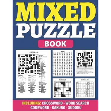 Mixed Puzzle Book: Puzzle Book For Adults Containing 200+ Popular Puzzles Sudoku, Word Search, Crossword, Kakuro, Codeword With Solutions