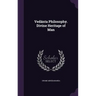 Vedänta Philosophy. Divine Heritage of Man