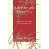 Salvation and Modernity: Intellectuals and Faith in Contemporary China