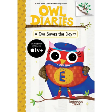 Eva Saves the Day: A Branches Book (Owl Diaries #22)