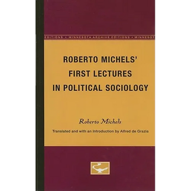 Roberto Michels' First Lectures in Political Sociology