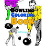 Bowling Coloring Book