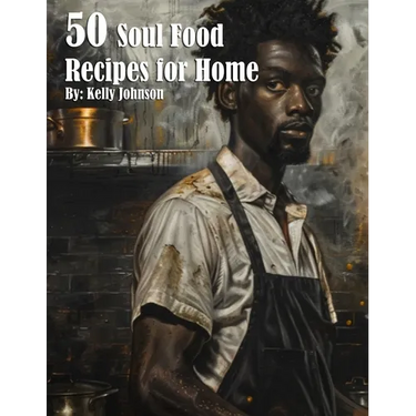 50 Soul Food Recipes for Home
