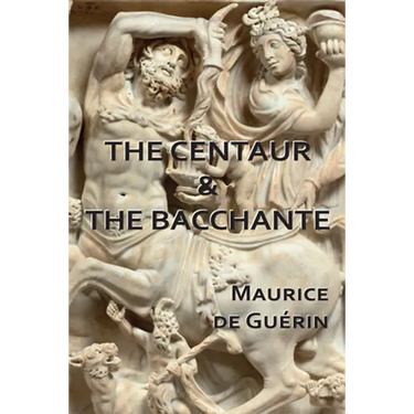 The Centaur & The Bacchante