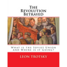 The Revolution Betrayed: What is the Soviet Union and Where is it Going?