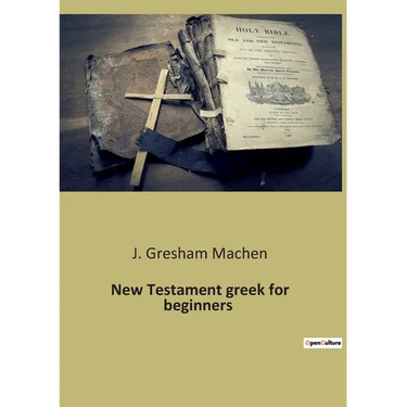 New Testament greek for beginners