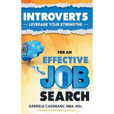 Introverts: Leverage Your Strengths for an Effective Job Search
