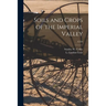 Soils and Crops of the Imperial Valley; C334