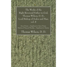The Works of the Right Reverend Father in God, Thomas Wilson, D. D., Lord Bishop of Sodor and Man. vol. 5