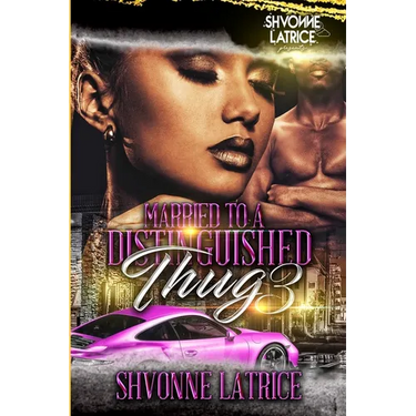 Married to a Distinguished Thug 3