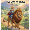 The Lion of Judah & His Strong, Brave Warrior: A Gentle Christian Picture Book in Rhyme for Boys About Identity, Courage, and Trust in Jesus