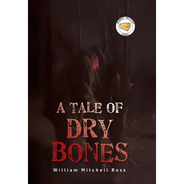 A Tale of Dry Bones