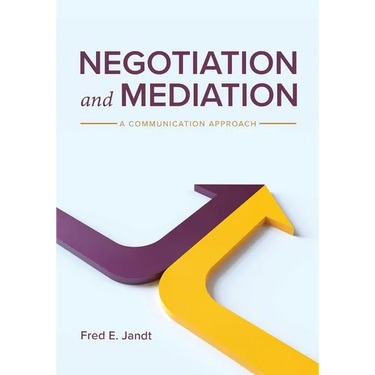 Negotiation and Mediation: A Communication Approach