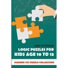 Logic Puzzles For Kids Age 10 To 13: Kakuro 7x7 Puzzle Collection