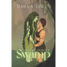 She Came from the Swamp