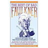 The Best of Bad Faulkner: Choice Entries from the Faux Faulkner Contest
