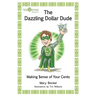 The Dazzling Dollar Dude